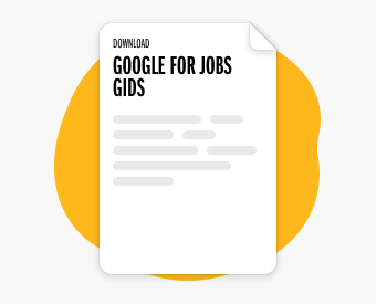 De ultieme Google for Jobs Gids